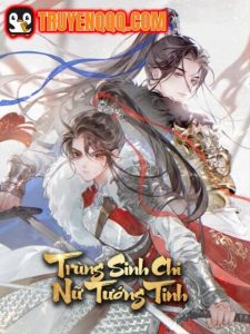 Trùng Sinh Chi Nữ Tướng Tinh
